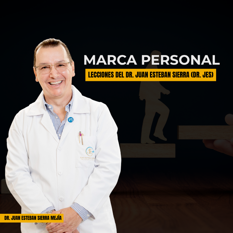 De Médico Desconocido a Referente Deseado - Lecciones del Dr. Juan Esteban Sierra (Dr. JES)