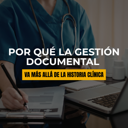 El desorden invisible en las clínicas privadas: por qué la gestión documental va más allá de la historia clínica